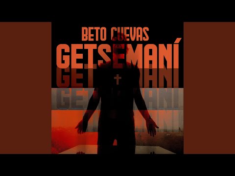 Video thumbnail for Getsemaní