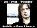 Joe Taylor "Possible" - (Available On iTunes)