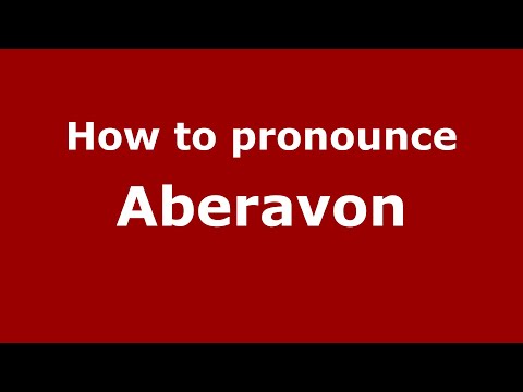 How to pronounce Aberavon