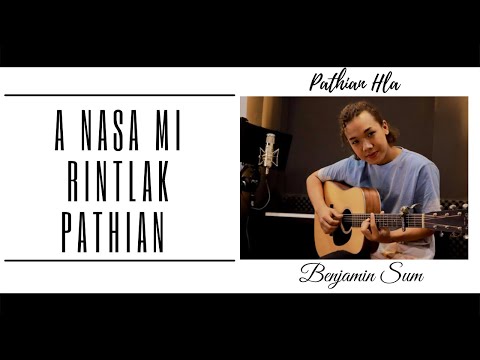 Benjamin Sum - A Nasa Mi Rintlak Pathian