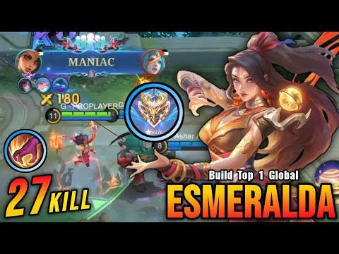 27 Kills + MANIAC!! Killing Machine Esmeralda Powerful Jungler - Build Top 1 Global Esmeralda ~ MLBB