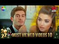 2022 Most Watched 10 Pyaar Lafzon Mein Kahan