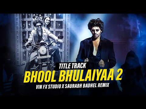 Bhool Bhulaiyaa 2 (Remix) | Vin Fx Studio x Saurabh Badhel | Title Track | Bollywood Remix