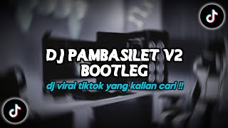 Download lagu DJ PAMBASILET V2 - BOOTLEG VIRAL TIKTOK 2026 mp3 Download lagu DJ PAMBASILET V2 - BOOTLEG VIRAL TIKTOK 2026 mp3