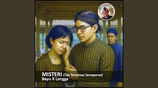 Download lagu MISTERI (Tak Tersemai Sempurna) mp3