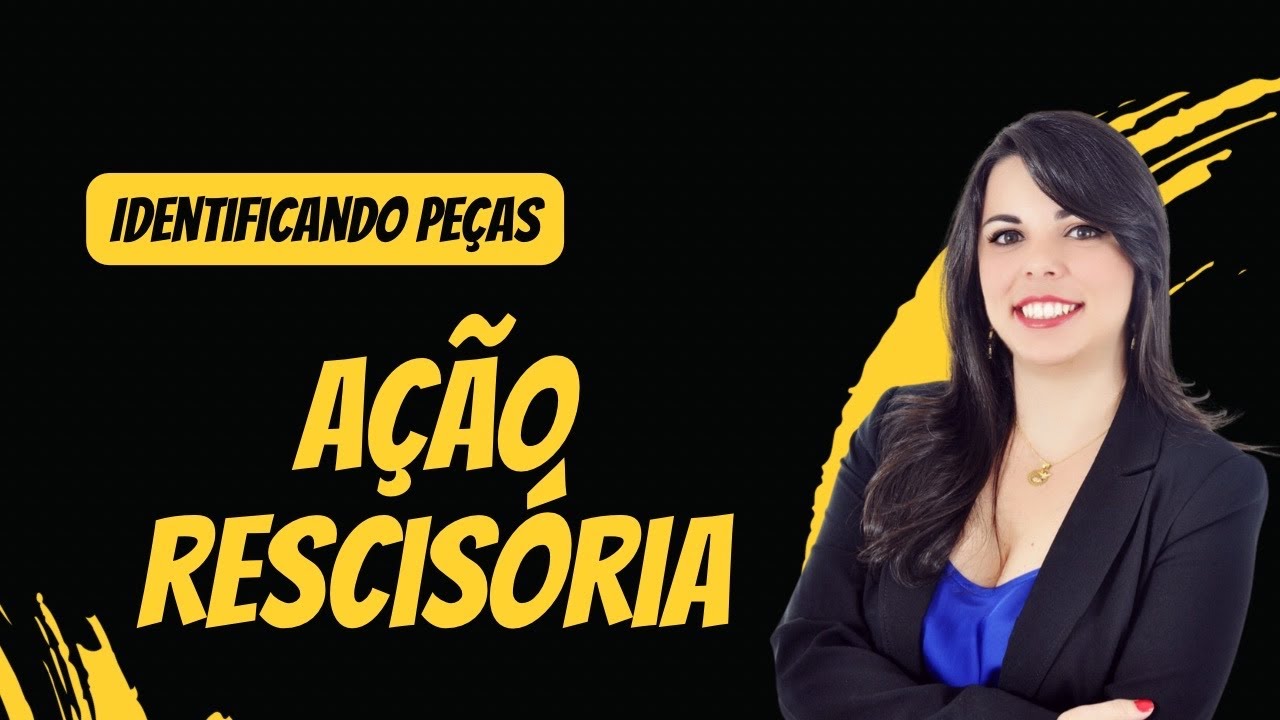 Identificando a peça: ação rescisória
