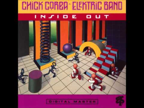 Inside Out - Chick Corea Elektric Band [Full Album]