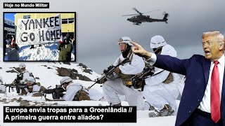 Europe sends troops to Greenland – The first war between the Allies?