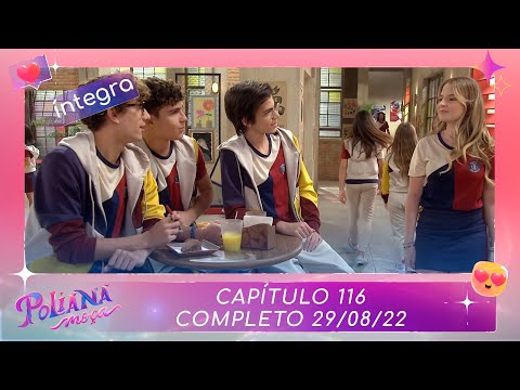 Poliana Moça | Capítulo 116 - 29/08/22 , completo