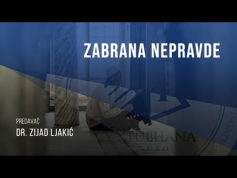 Zabrana nepravde - dr. Zijad Ljakić
