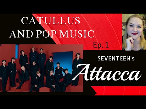 Catullus and Pop Music Ep.1: Attacca