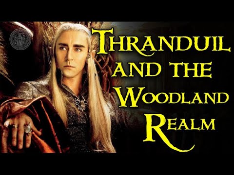 Thranduil and the Woodland Realm – The Last Elven Kingdom of Middle-earth | LOTR Explained