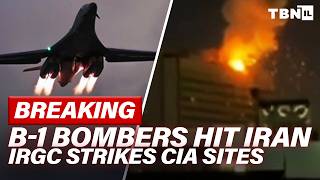 BREAKING: U.S. UNLEASHES B-1 Bombers, SURGES Reinforcements; Iran Strikes CIA Sites | TBN Israel