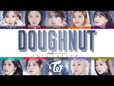 TWICE - 'Doughnut' Lyrics [Color Coded_Kan_Rom_Eng]