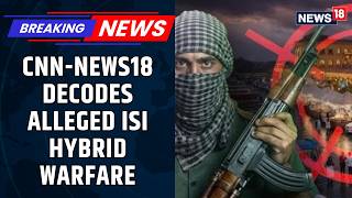 Nine Men With ISI, Dawood Links Arrested; Were Allegedly Planning Attacks Across India | CNN-News18