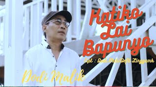 Download lagu Lagu Minang Terbaru- Dodi Dodit Malik Katiko Lai Bapunyo- -Duo Malik Prodaction mp3 Download lagu Lagu Minang Terbaru- Dodi Dodit Malik Katiko Lai Bapunyo- -Duo Malik Prodaction mp3