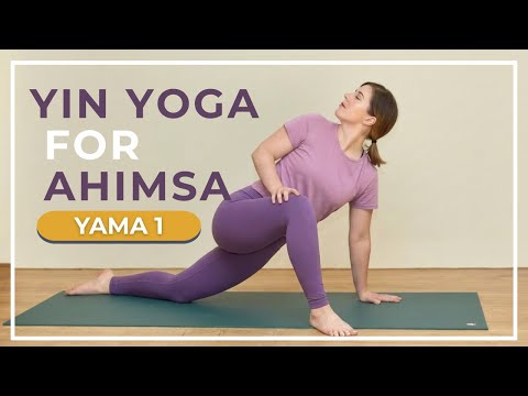 80-min Yin Yoga Class on Ahimsa / Non-Harming | Yoga Philosophy Series