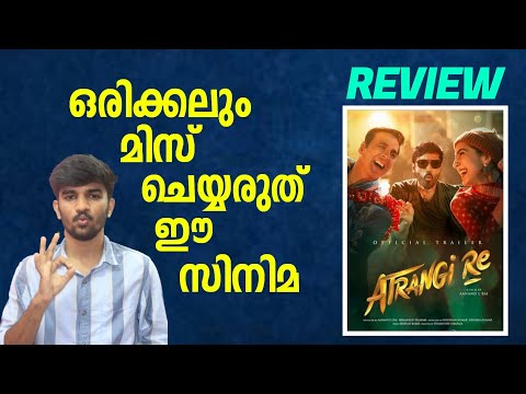 Atrangi Re Malayalam Review