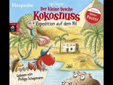 Ingo Siegner "Der kleine Drache Kokosnuss - Expedition auf dem Nil" - Hörbuch-Hörprobe