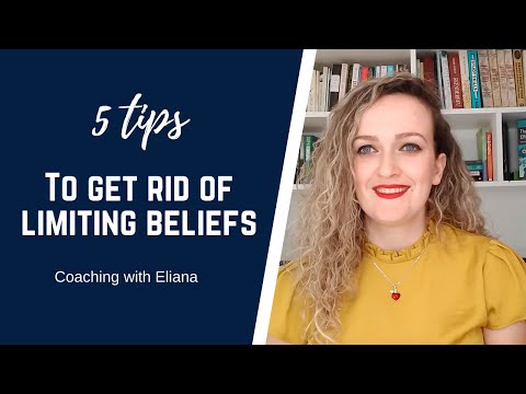 5 tips on how to get rid of limiting beliefs