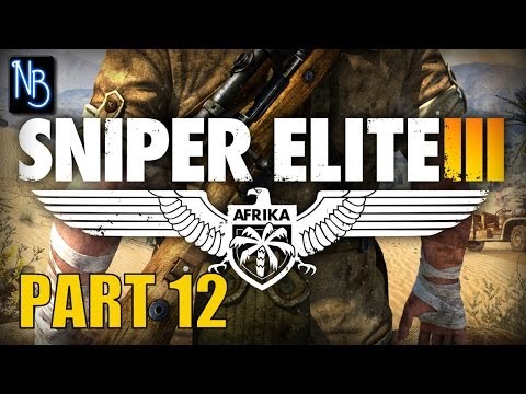 Sniper Elite 3 Walkthrough Part 12 No Commentary - Fort Rifugio
