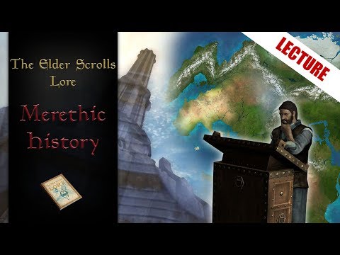 Merethic Era History - The Elder Scrolls Lore (Lecture 3 of Big History Course)