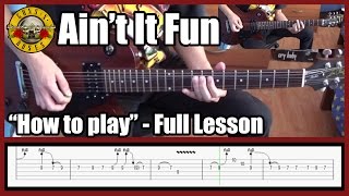 Guns N&#39; Roses Ain&#39;t It Fun FULL LESSON with tabs | Rhythm guitar and solos