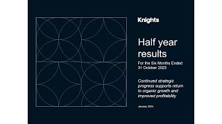 knights-group-kgh-half-year-results-presentation-january-24-12-01-2024