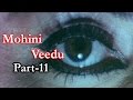 Latest Tamil Cinema Mohini Veedu Part 11