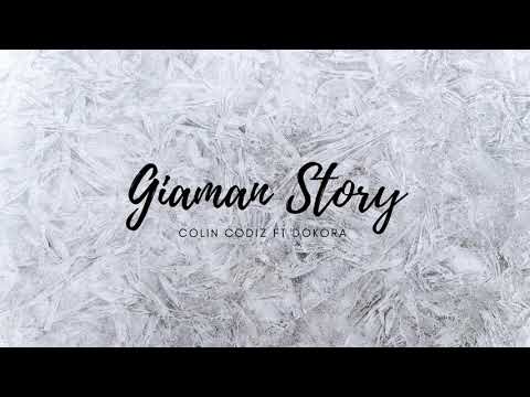 Giaman Story (2020) Colin Codiz  ft. Dokora