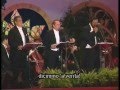 Dicitencello Vuie   ***  The Three Tenors