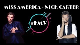 Miss America - Nick Carter