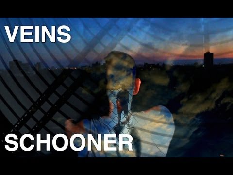 Veins - Schooner (Official Music Video)