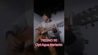Download lagu TRESNO IKI Cipt:Agus Harianto mp3 Download lagu TRESNO IKI Cipt:Agus Harianto mp3