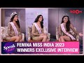 Femina Miss India 2023 Winners Nandini Gupta Shreya Poonja And Thounaojam Strela Luwang Interview