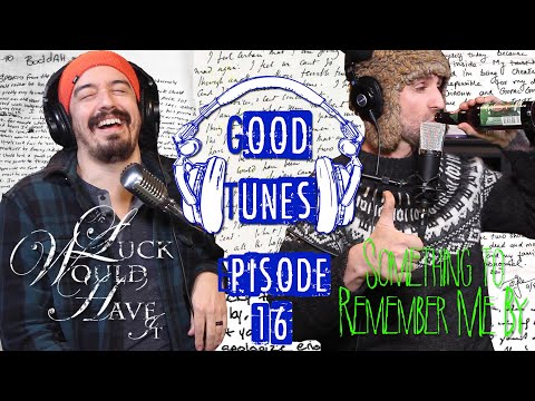 As Luck Would Have It: Something To Remember Me By | Ep. 16 | Good Tunes