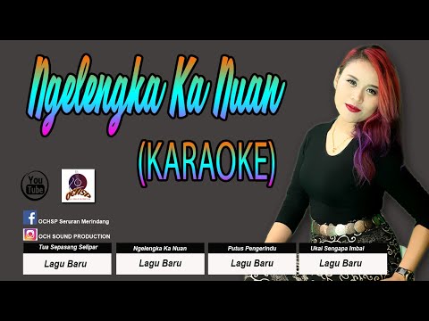 NGELENGKA KA NUAN_EISNER NALA (KARAOKE)