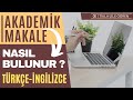 BİLİMSEL AKADEMİK MAKALE NASIL BULUNUR Bilimsel Makale Akademik Makale