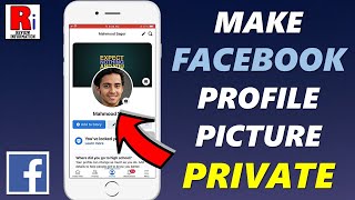 How to Make Your Profile Picture Private on Facebook