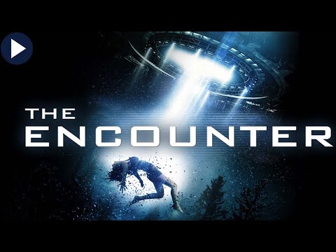 THE ENCOUNTER 🎬 Exclusive Full Sci-Fi Movie 🎬 English Horror Movie HD 2022