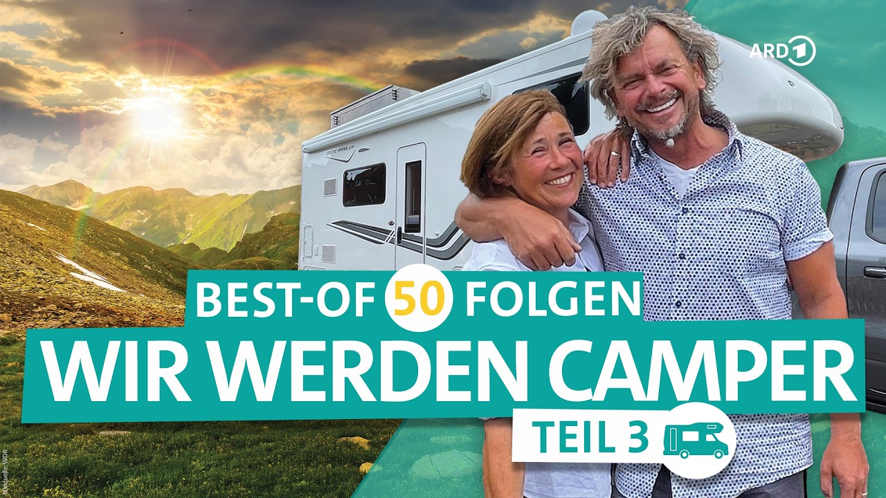Best of Wir werden Camper: Unglaublich, aber wahr und Camping Anno dazumal! | Folge 3/4 | ARD Reisen