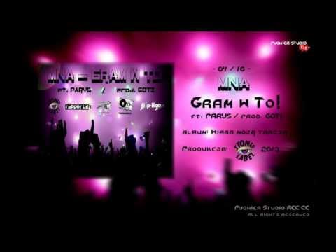 MNA -  Gram w To! (ft. PARYS / prod. GOTI)