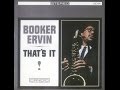Booker Ervin - That's It! (Full Album)