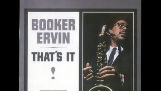 Booker Ervin - That's It! (Full Album)