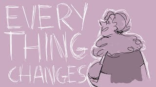 EVERYTHING CHANGES || WAITRESS ANIMATIC