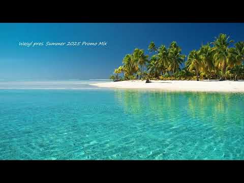 Wasyl pres. Summer 2025 Promo Mix
