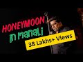 Honeymoon In Manali | Stand Up Comedy by Jeeveshu | Comedy Munch