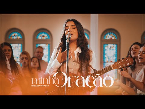 Minha Oração | Fernanda Tomadon