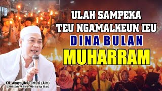 Download lagu 🔴 AMALAN DINA BULAN MUHARRAM ‼️ ABUYA UCI (ALM) 2025 mp3