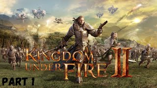 Kingdom Under Fire II Gameplay - Part 1